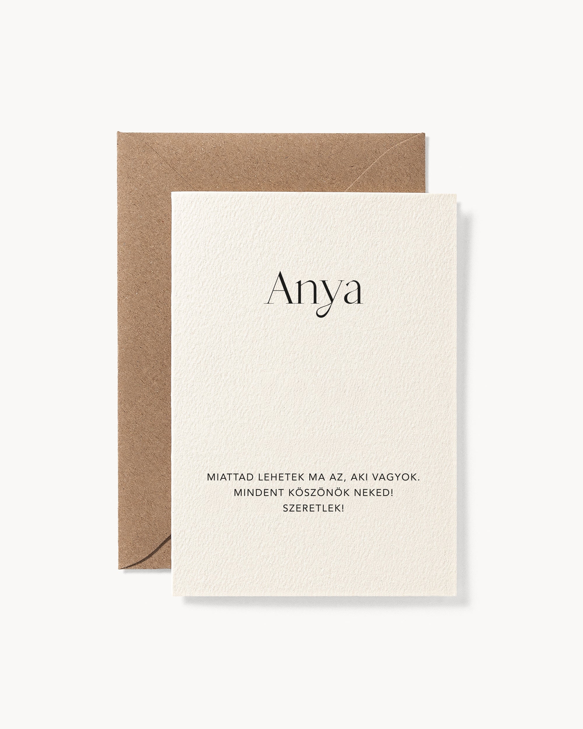 Anya, miattad lehetek ma az, aki vagyok