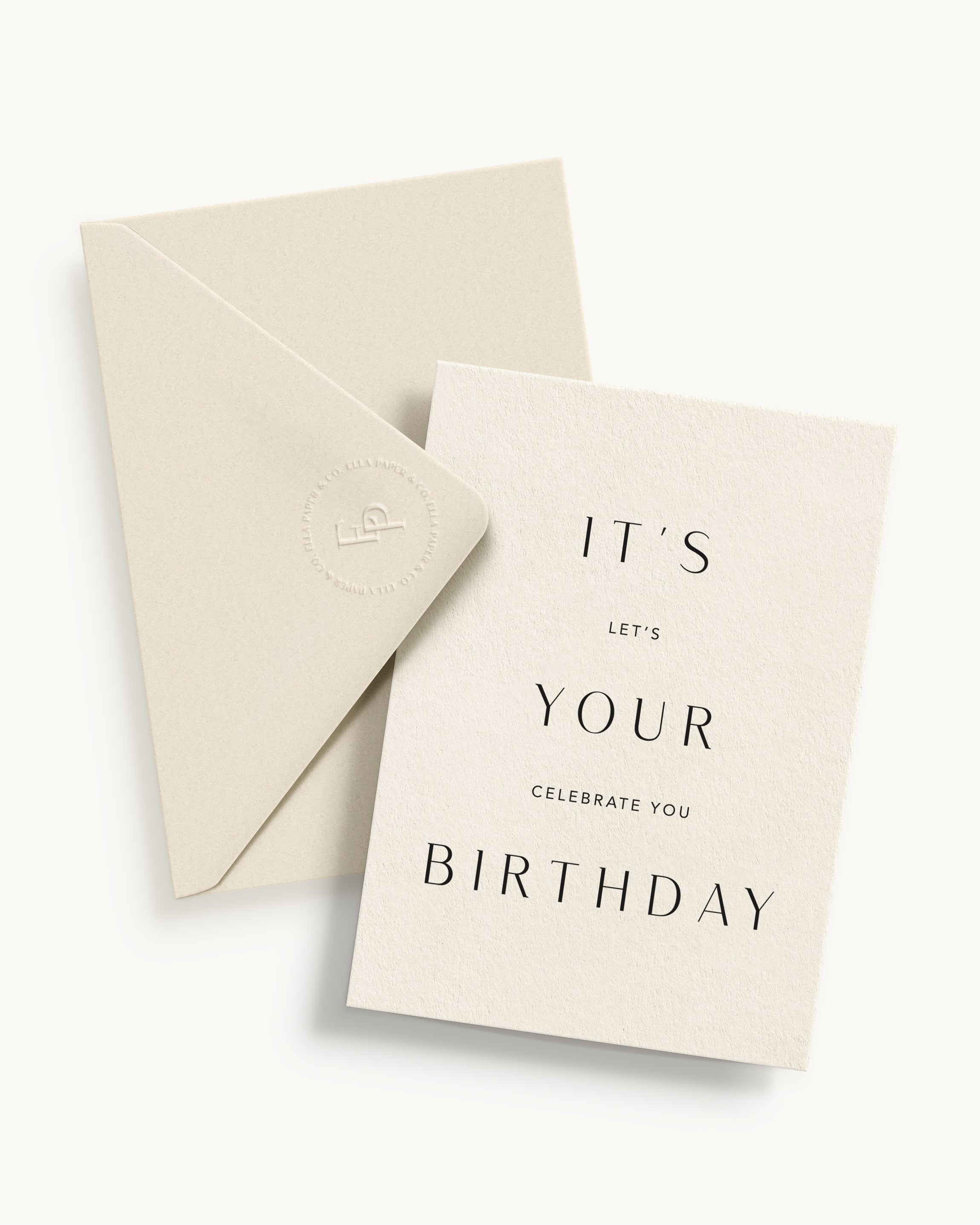 It's Your Birthday - Let's Celebrate You